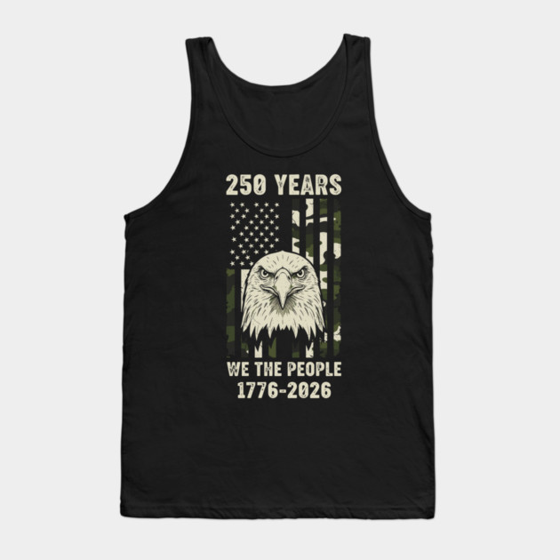 250 Years Patriotic Eagle We The People USA 1776 2026 Tank Top by Chi's Store 1