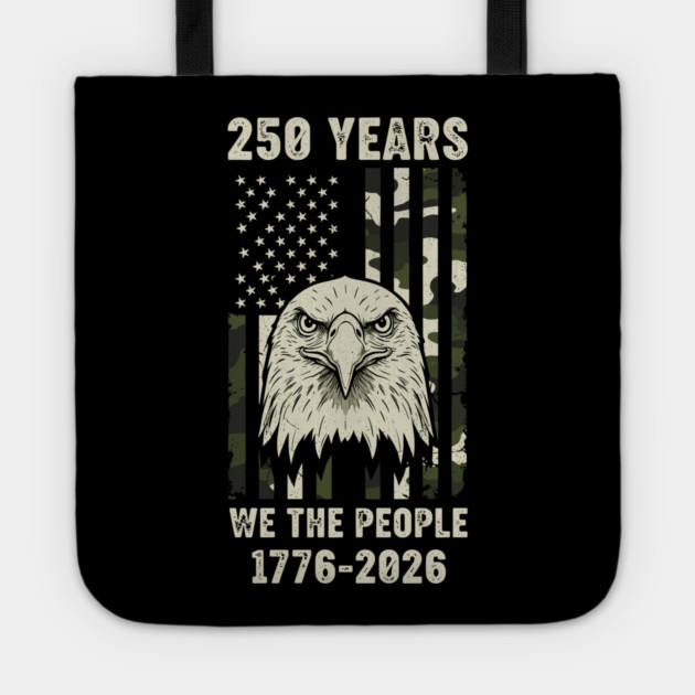250 Years Patriotic Eagle We The People USA 1776 2026 Tote by Chi's Store 1