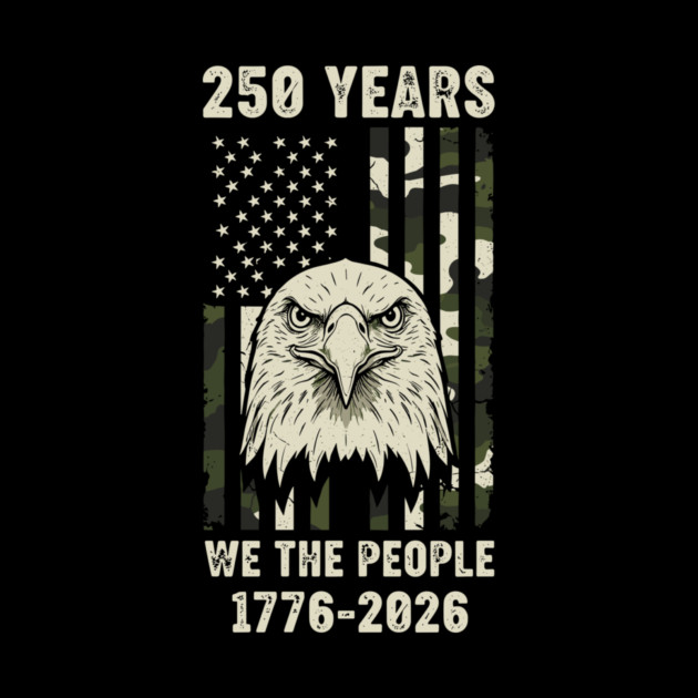 250 Years Patriotic Eagle We The People USA 1776 2026 by Chi's Store 1