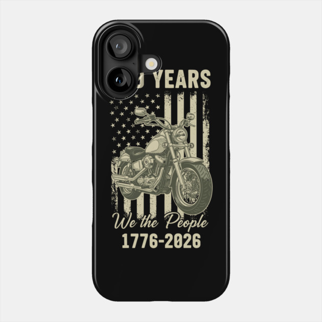 250 Years Patriotic Motorcycle We The People USA 1776 2026 Phone Case by Chi's Store 1
