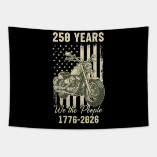 250 Years Patriotic Motorcycle We The People USA 1776 2026 Tapestry