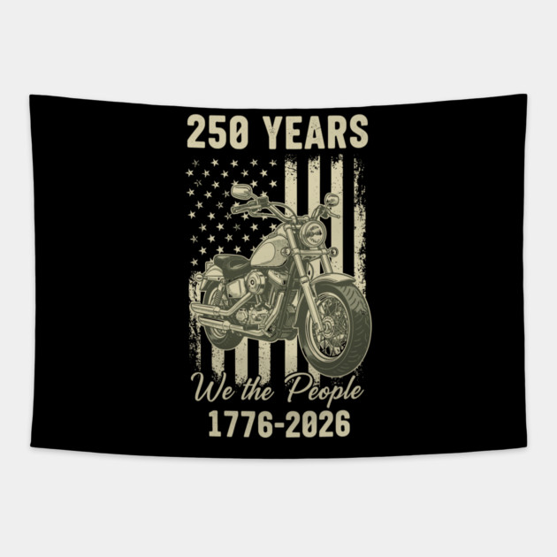250 Years Patriotic Motorcycle We The People USA 1776 2026 Tapestry by Chi's Store 1