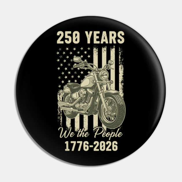 250 Years Patriotic Motorcycle We The People USA 1776 2026 Pin by Chi's Store 1