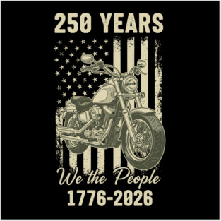 250 Years Patriotic Motorcycle We The People USA 1776 2026 Posters and Art