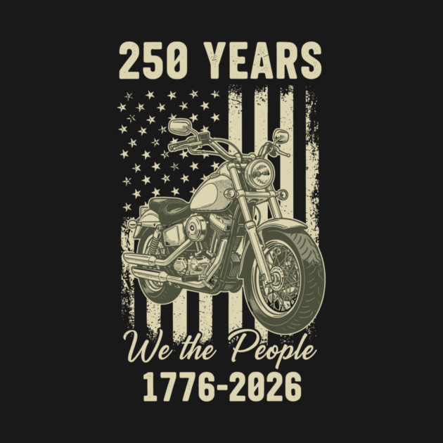 250 Years Patriotic Motorcycle We The People USA 1776 2026 by Chi's Store 1