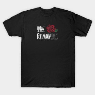 Such a romantic (1 rose) T-Shirt