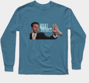 Things to Do in Denver: Boat Drinks Long Sleeve T-Shirt