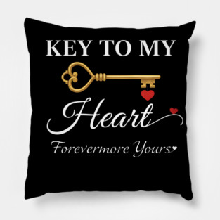 Key to My Heart – Forevermore Yours | Romantic Love Quote Pillow
