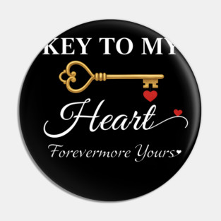 Key to My Heart – Forevermore Yours | Romantic Love Quote Pin
