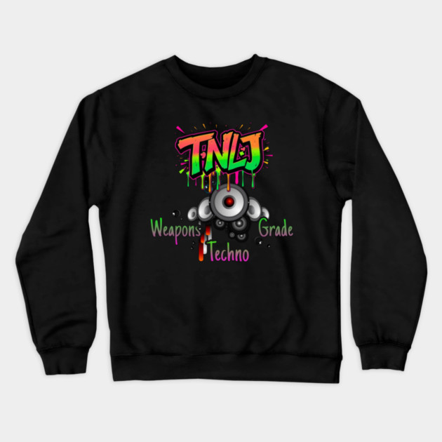 TNLJ Weapons Grade Techno Crewneck Sweatshirt by Lou Johnson