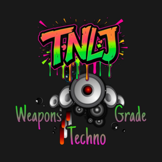 TNLJ Weapons Grade Techno by Lou Johnson
