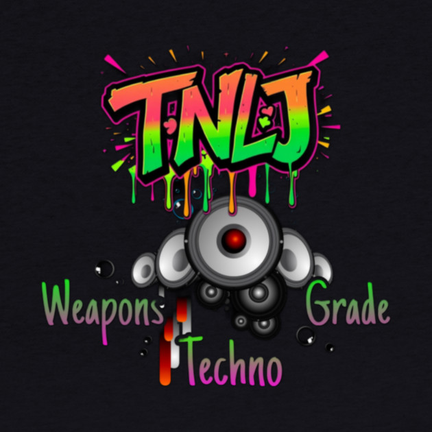 TNLJ Weapons Grade Techno by Lou Johnson