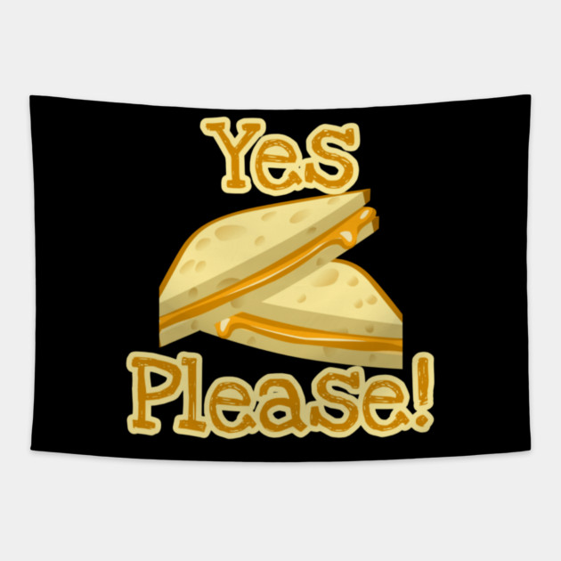 Grilled Cheese Yes Please! Tapestry by Lou Johnson