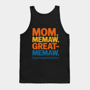 Mom Memaw Great Memaw Mother's Day Grandma Tank Top