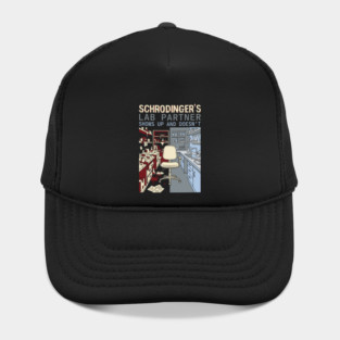 Schrodinger's Lab Partner - Funny Chemistry Lover Hat