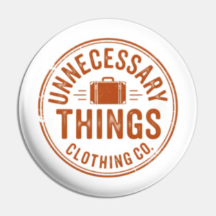 Unnecessary Things - Vintage Pin