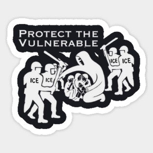 Protect The Vulnerable Sticker