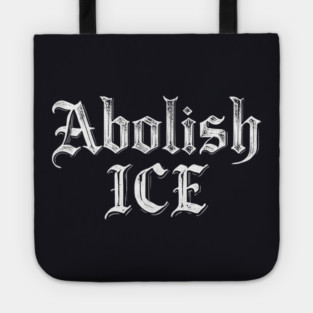 Abolish ICE Tote