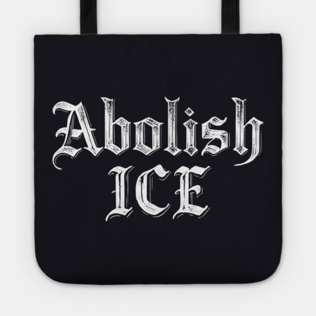 Abolish ICE Tote by Charles's Store 8