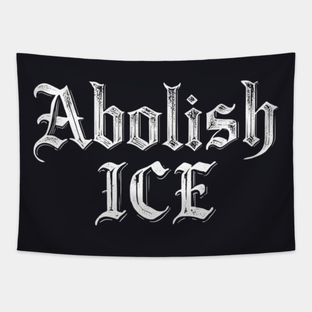 Abolish ICE Tapestry by Charles's Store 8