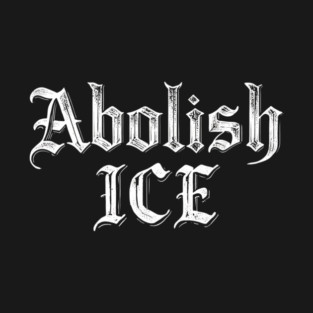 Abolish ICE T-Shirt