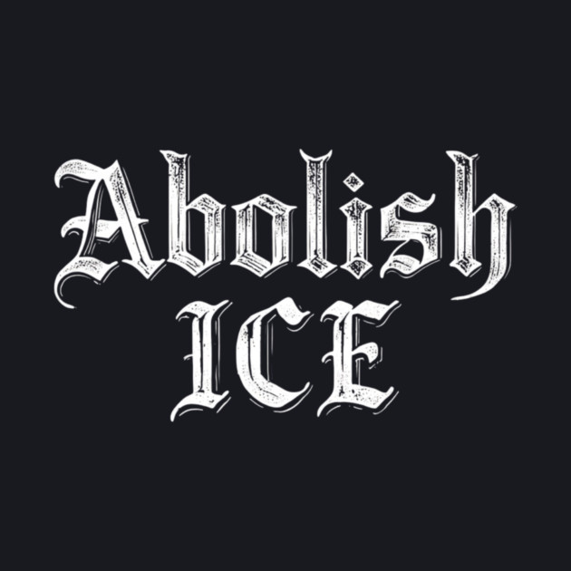 Abolish ICE by Charles's Store 8