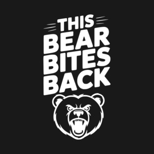 This Bear Bites Back T-Shirt
