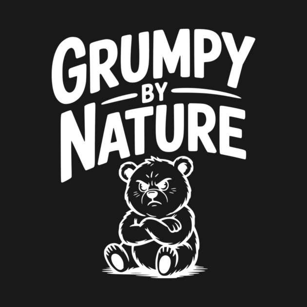 Grumpy by Nature by Frank Ring