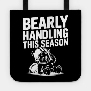 Bearly Handling This Season Tote