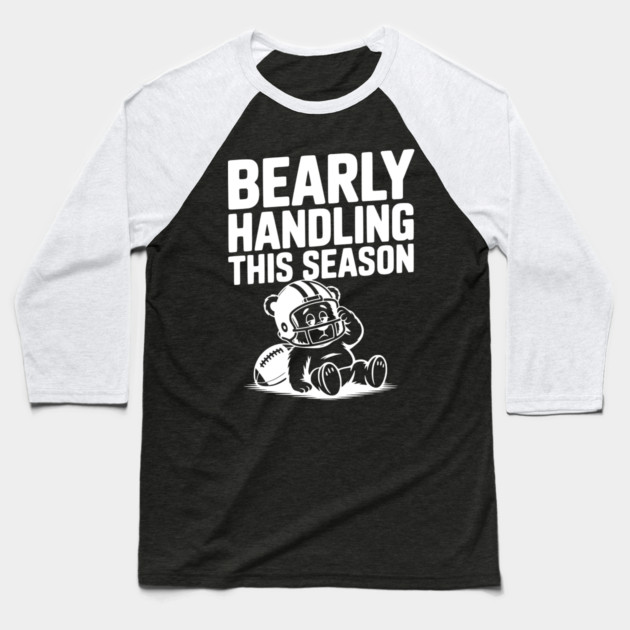 Bearly Handling This Season Baseball T-Shirt by Frank Ring