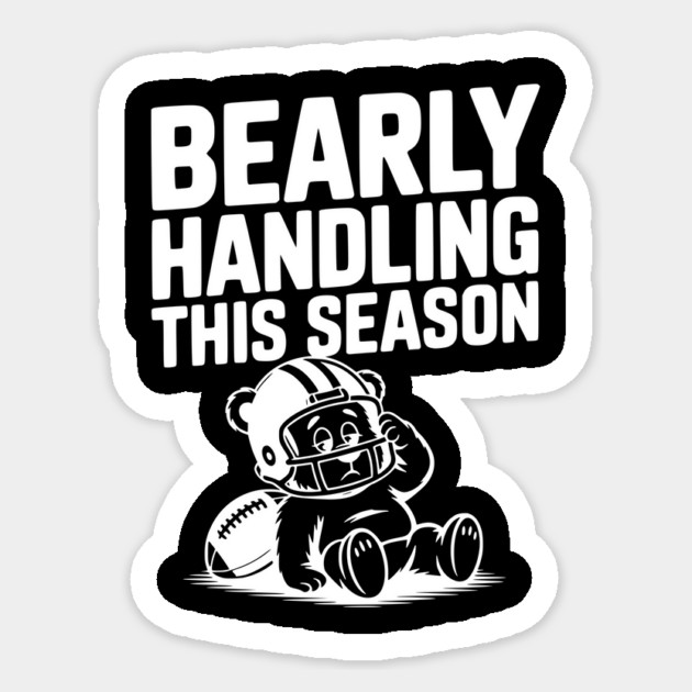 Bearly Handling This Season Sticker by Frank Ring