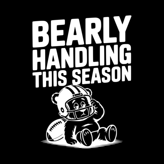 Bearly Handling This Season by Frank Ring