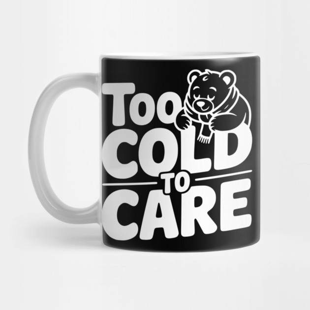 Too Cold to Care by Frank Ring