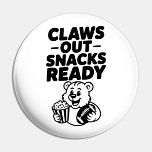 Claws Out, Snacks Ready Pin