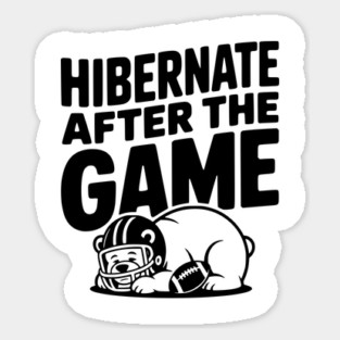 Hibernate After the Game Sticker