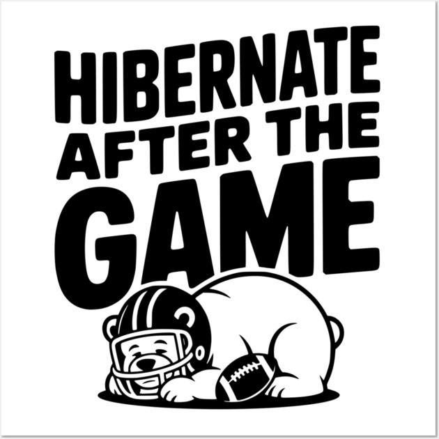 Hibernate After the Game Wall Art by Frank Ring