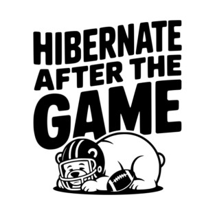 Hibernate After the Game T-Shirt