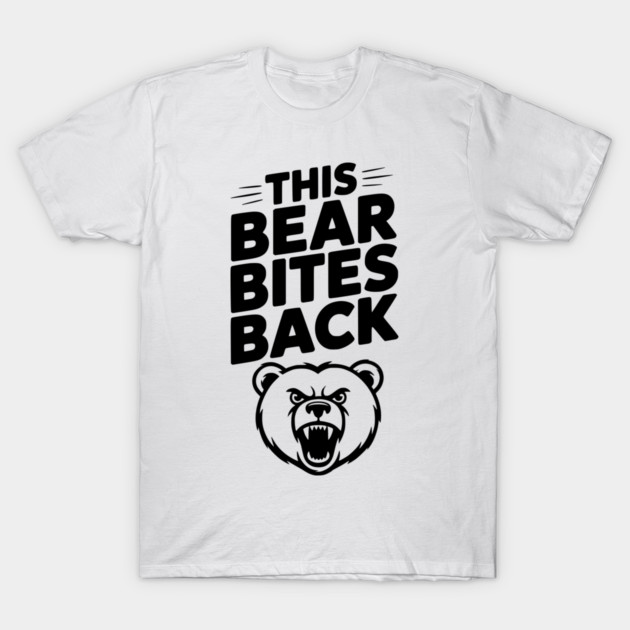 This Bear Bites Back T-Shirt by Frank Ring
