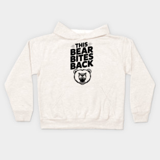 This Bear Bites Back Kids Hoodie