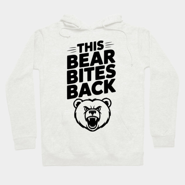 This Bear Bites Back Hoodie by Frank Ring