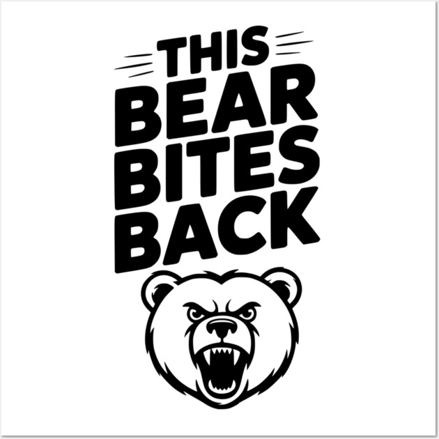 This Bear Bites Back Wall Art by Frank Ring