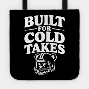 Built for Cold Takes Tote