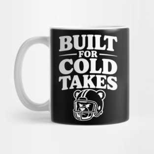 Built for Cold Takes Mug