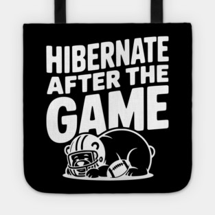 Hibernate After the Game Tote