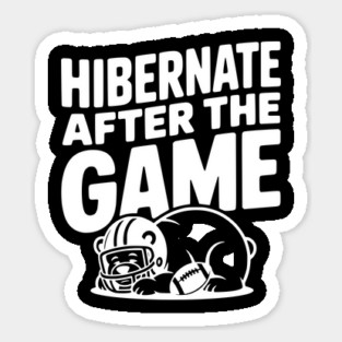 Hibernate After the Game Sticker
