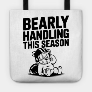 Bearly Handling This Season Tote