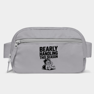 Bearly Handling This Season Bag