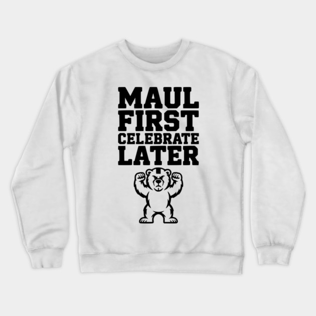 Maul First, Celebrate Later Crewneck Sweatshirt by Frank Ring
