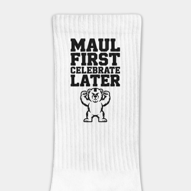 Maul First, Celebrate Later by Frank Ring