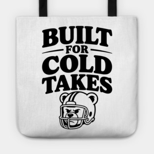 Built for Cold Takes Tote